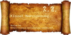 Kiszel Narcisszusz névjegykártya